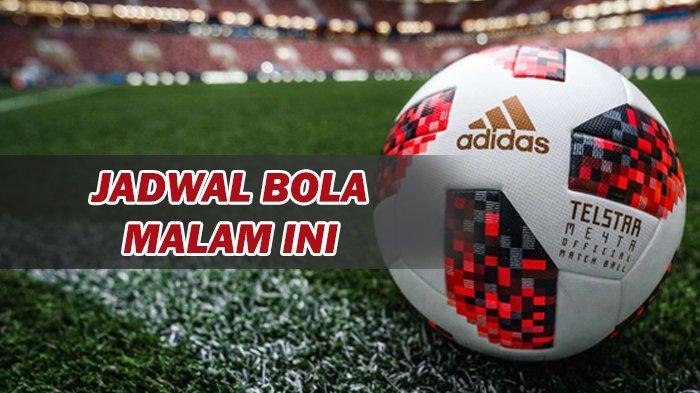 jadwal-bola-malam-ini.jpg
