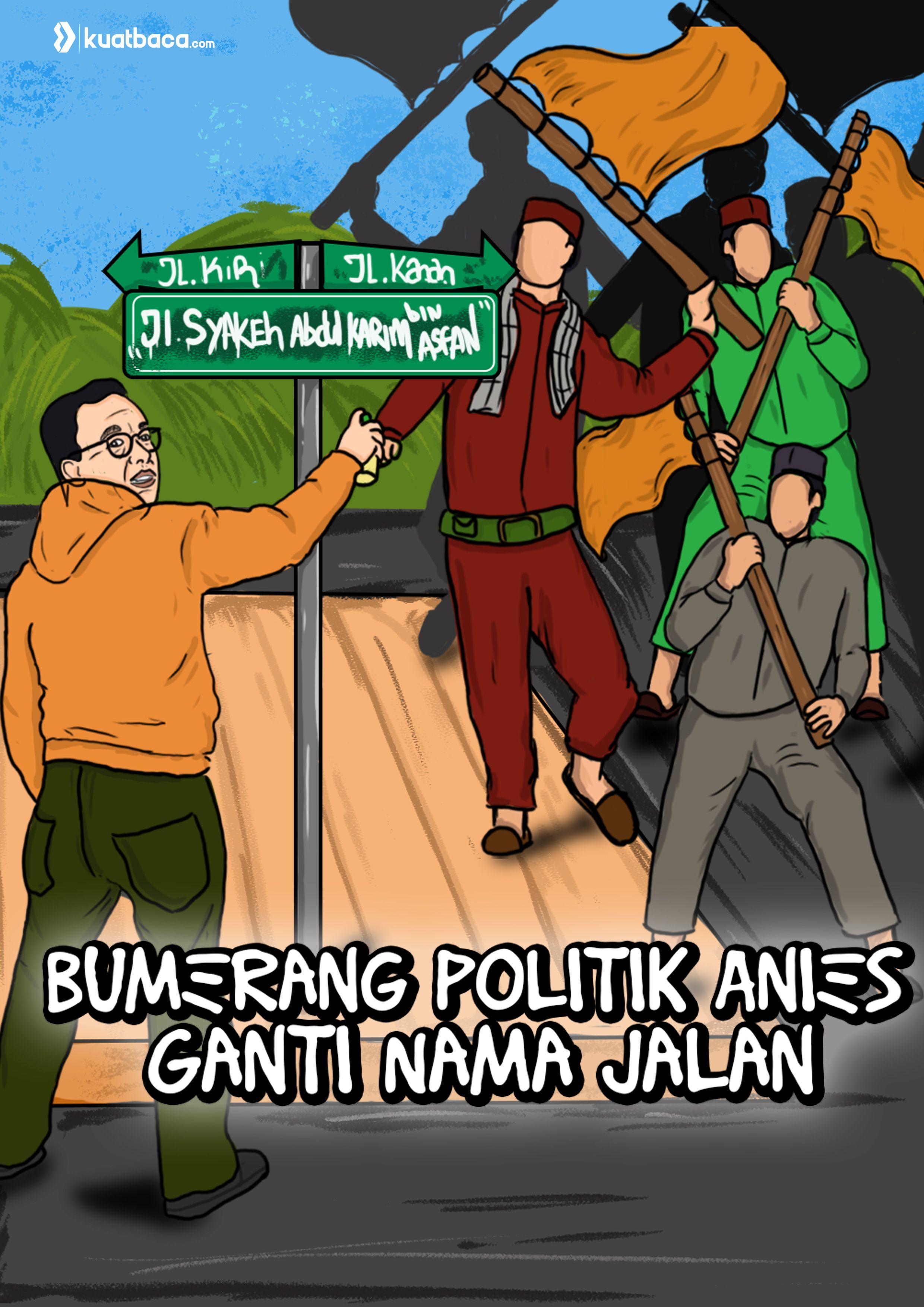 Bumerang Politik Anies Ganti Nama Jalan