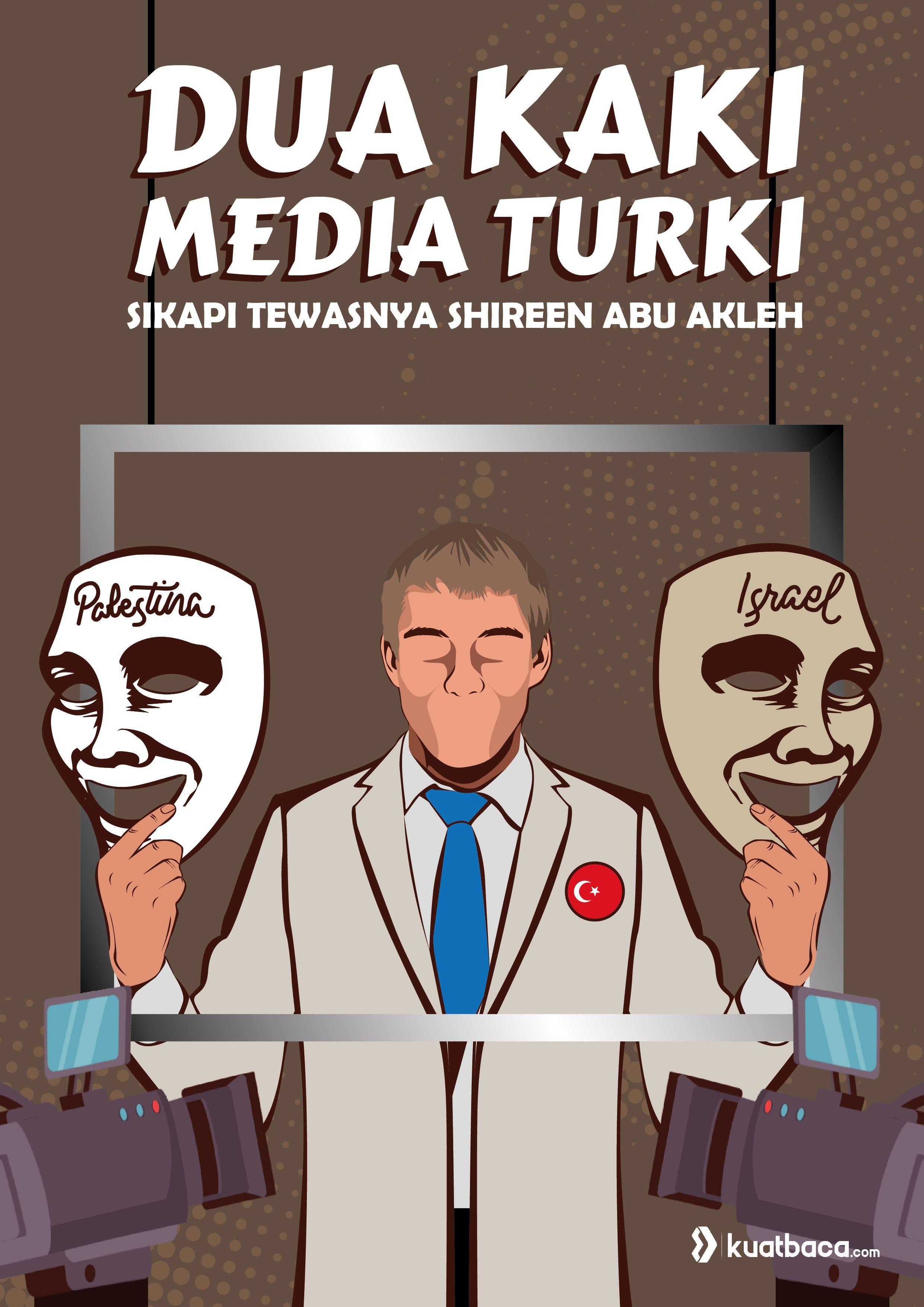 Dua Kaki Media Turki Sikapi Tewasnya Shireen Abu Akleh