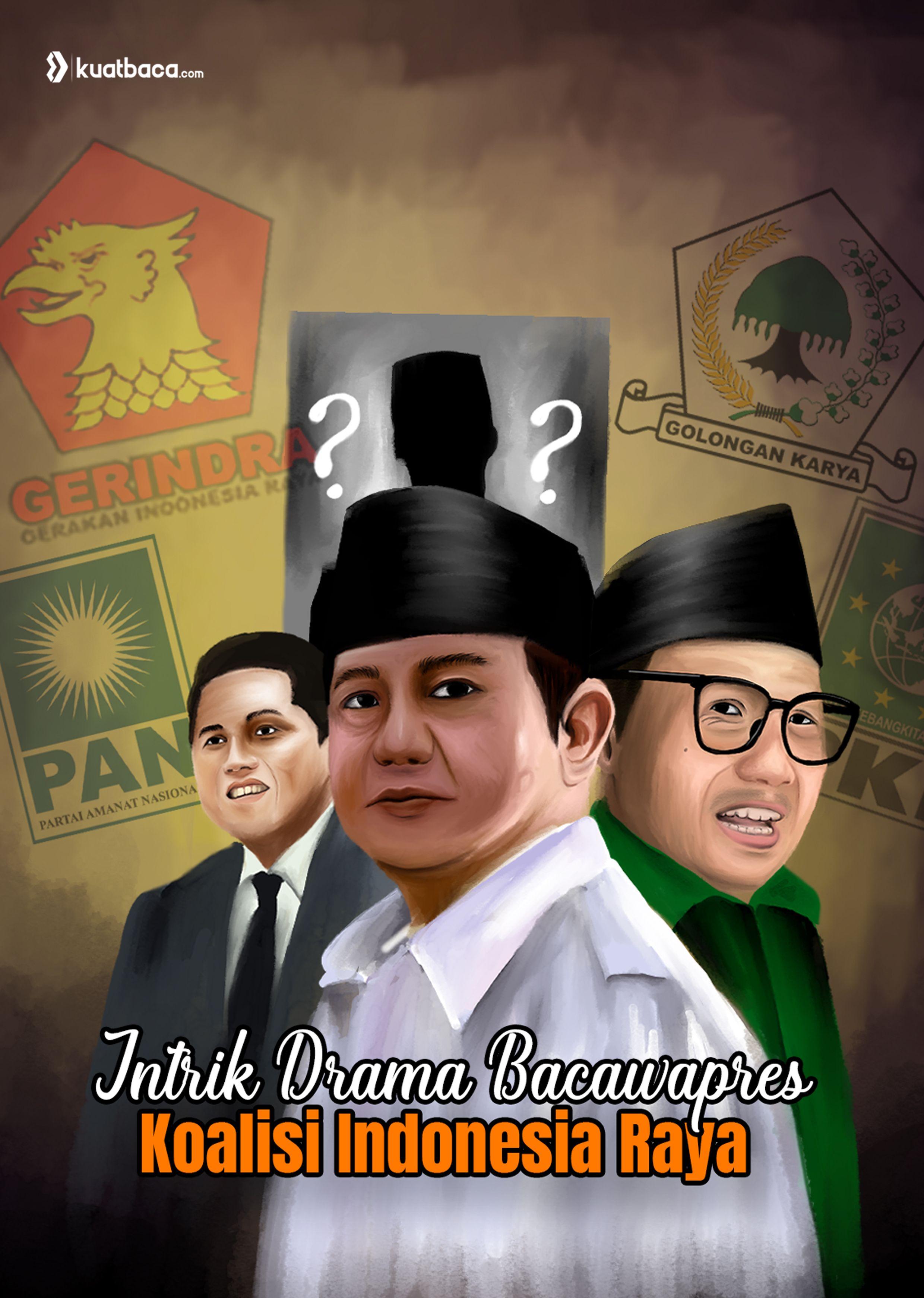 Intrik Drama Bacawapres Koalisi Indonesia Raya